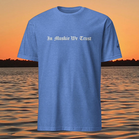 In Muskie We Trust musky fishing t-shirt clean text design blue