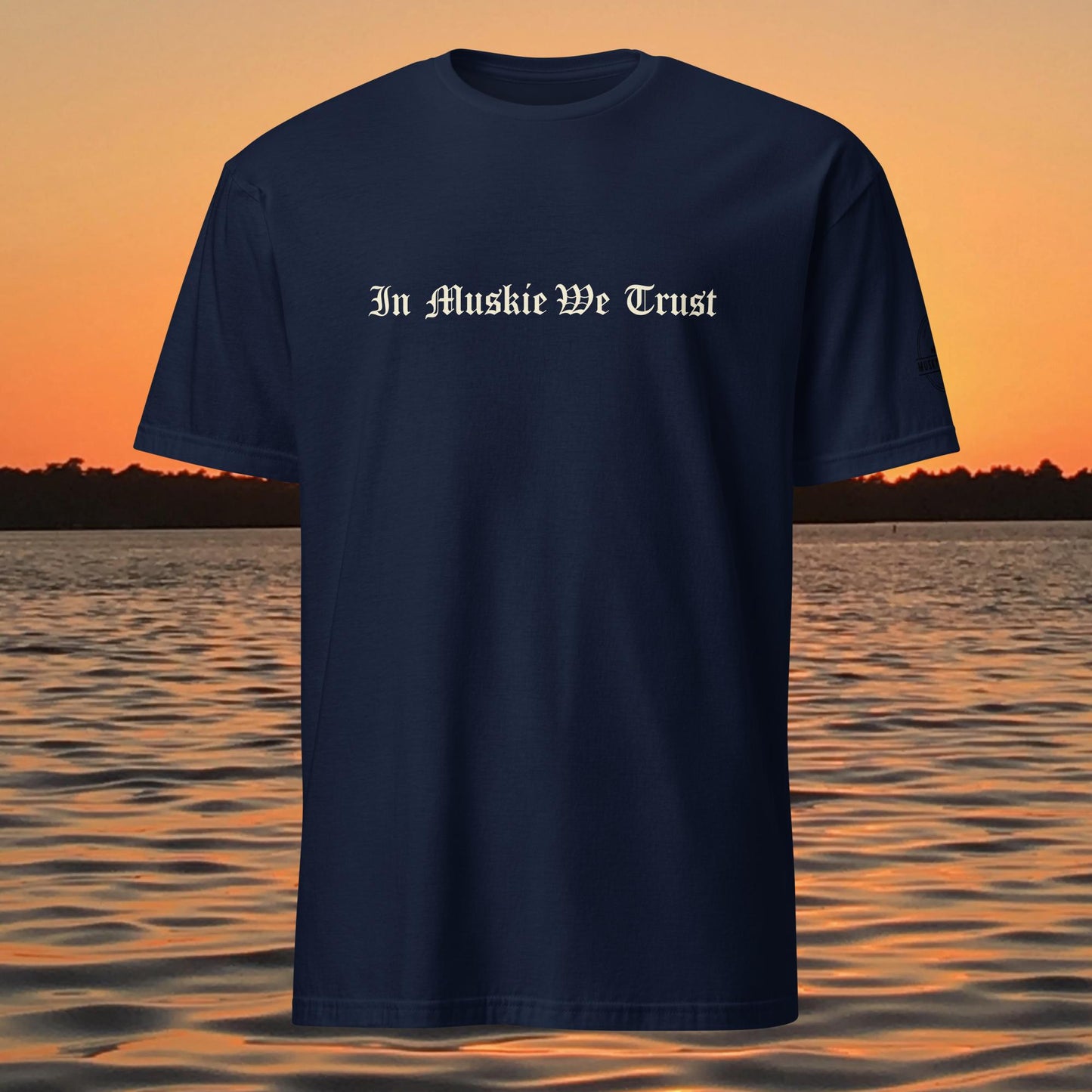 In Muskie We Trust musky fishing t-shirt clean text design navy