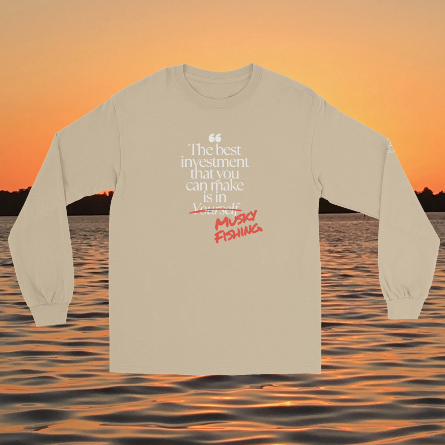 long sleeve musky fishing shirt with funny “best investment is musky fishing” quote design